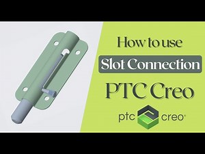How to use Slot Connection in PTC Creo Assembly | Slot Connection Sets in Creo Assembly