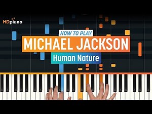 How to Play "Human Nature" by Michael Jackson | HDpiano (Part 1) Piano Tutorial