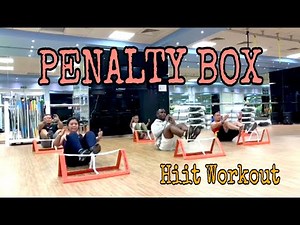 PENALTY BOX (FULL BODY HIIT WORKOUT)