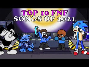 Top 10 Friday Night Funkin My Best Songs of 2021 (23.000 subs special)