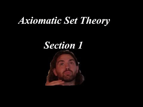 The perfect number of axioms | Axiomatic Set Theory, Section 1.1