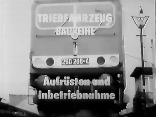 DB BR 155 (250) 教学影片 - 如何启动、操作及维护机车 - Baureihe 250 - Aufrüsten DR-Lehrfilm