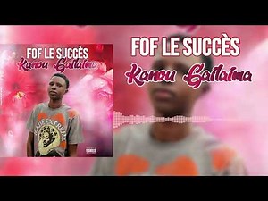Fof le-succès - Kanou-Gailaima (Audio)