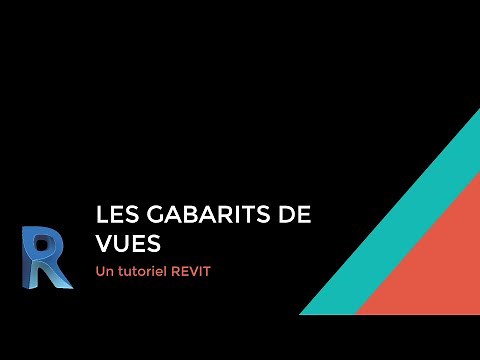 Tutoriel Autodesk REVIT: Les Gabarits de vues