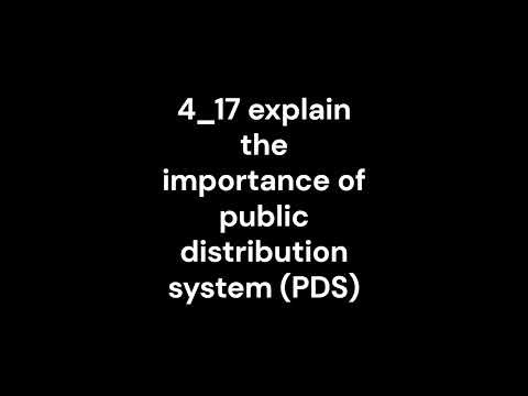 4_17 explain the importance of public distribution system (PDS)