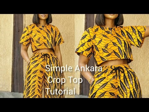 DIY: How To Cut And Sew a Simple Ankara Crop Top For Beginners Step_ By _Step