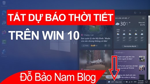 Cách tắt dự báo thời tiết trên thanh taskbar WIN 10 nhanh nhất