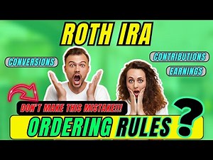 Watch Out for Hidden Taxes on Roth IRA Distributions!!! | Ordering Rules