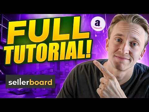 Maximize Your Amazon Profits with Sellerboard [FULL DEMO]