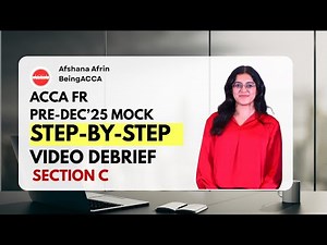 ACCA FR Pre December 25 Mock Debrief | Section C | Panama Co & Coric Co | Afshana Afrin | BeingACCA