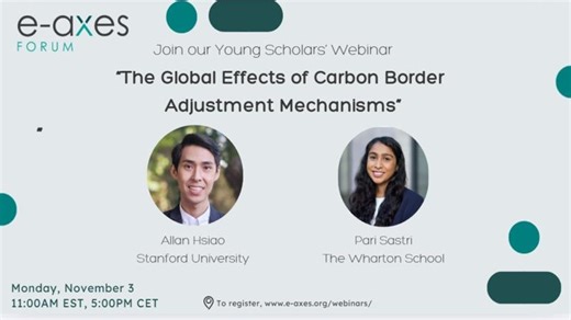 The Global Effects of Carbon Border Adjustment Mechanisms | E-axes Forum