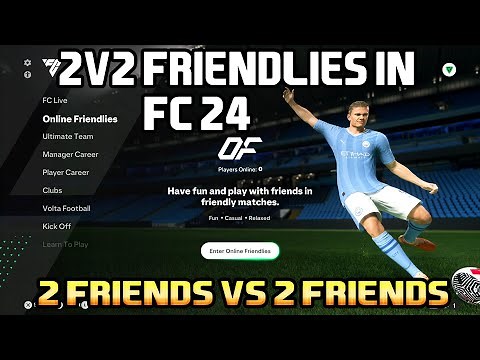HOW TO PLAY 2V2 ONLINE FRIENDLIES WITH YOUR FRIENDS IN FC 24| 2V2CO-OP EAFC 24 WITH FRIENDS ONLINE