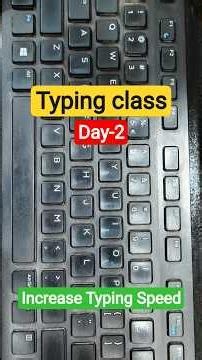 Typing class Day-2 improve typing speed