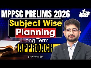 MPPSC PRELIMS 2026: Best Subject Wise Study Planning for MPPSC PRELIMS Exam | By Pavan Sir | StudyIQ