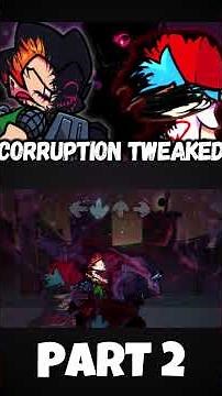FNF - Corruption: Tweaked [PART 2|Full Clip] (FNF MOD) #shorts