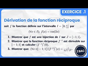 Exercice Corrigé 1 - La Dérivabilité de la Fonction Réciproque - En un Point et Sur un Intervalle