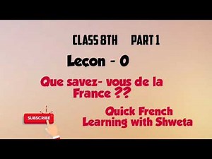 Leçon - 0 | Class 8th | CBSE | Part 1| Que savez- vous de la France ??