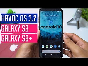 🔥Havoc OS 3.2 ROM For Samsung Galaxy S8 S8+ (4K)