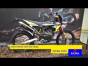 2022 Fantic XEF 250 Trail Walkaround EICMA 2021 All New
