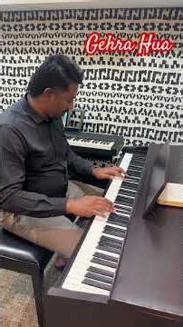 Gehra Hua.🎹#pianocover