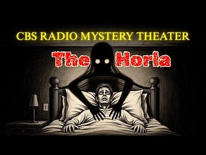 CBS Radio Mystery Theater: Descent into Madness "The Horla" (1974) | Full Episode