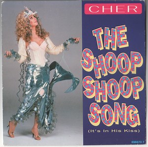 Cher - The Shoop Shoop Song (It's In His Kiss)