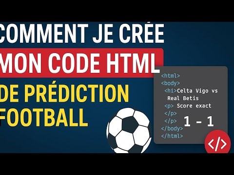 Crée un code HTML qui prédit le score exact au foot ⚽ – Tutoriel rapide !