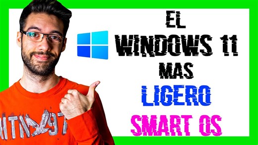 SmartOS 11 👨‍💻 He creado mi propia versión de Windows 11 ligero 🚀 para equipos de gama baja