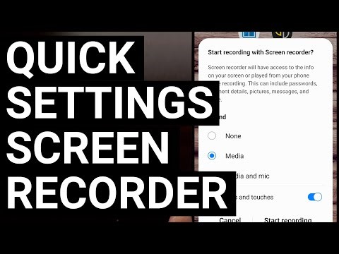 Android Quick Settings Tile Can Begin Recording the Screen and Device Audio While Displaying Taps
