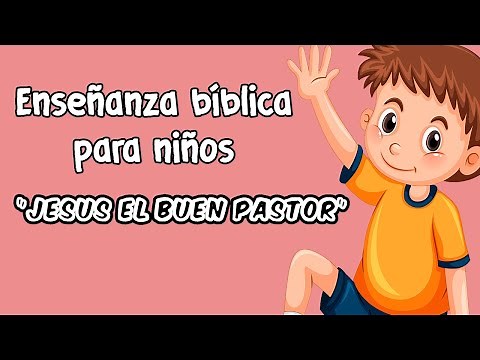 "Jesús el buen pastor" || Enseñanza bíblica para niños