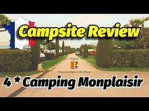 Best Campsite in Provence? Our Honest Review of Camping Monplaisir | 4* Camping in France. #camping
