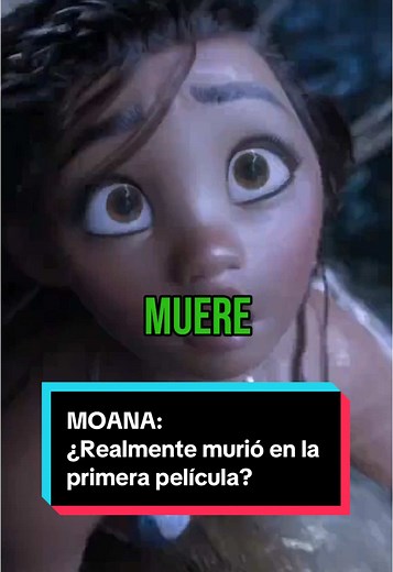 ¿Moana realmente murió en la primera película?