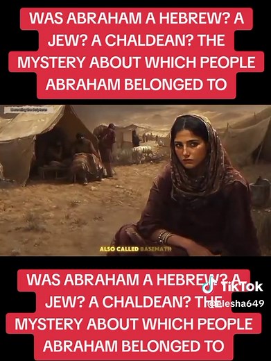 WAS ABRAHAM A HEBREW? A JEW? A CHALDEAN? THE MYSTERY ABOUT WHICH PEOPLE ABRAHAM BELONGED TO