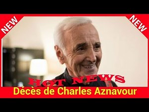 Décès de Charles Aznavour retrouvé dans son bain : l'autopsie dévoile les causes de sa mort