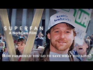 SUPERFAN: The fan who gave everything to keep the Seahawks in Seattle (Documentary)