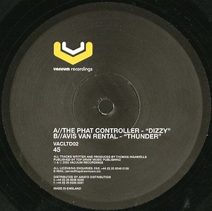 The Phat Controller / Avis Van Rental - Dizzy / Thunder