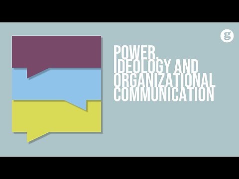 Power, Ideology, and Organizational Communication
