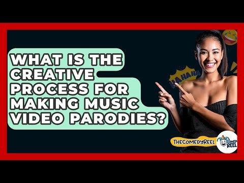 What Is The Creative Process For Making Music Video Parodies? - The Comedy Reel