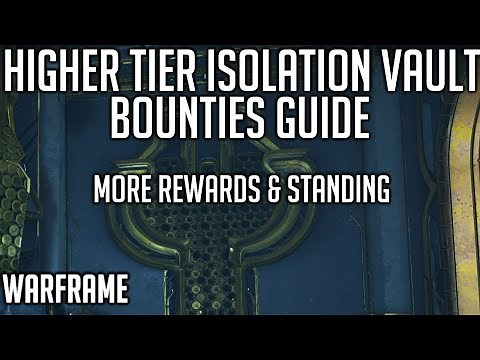 T2/T3 Isolation Vault Bounties Guide - MORE Rewards & Standing | Warframe