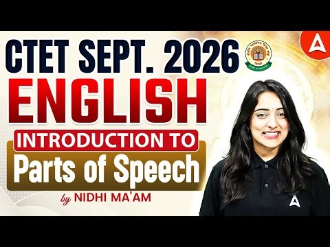 CTET Sept 2026 English Classes | Parts of Speech Basic Concepts | By Nidhi Arora