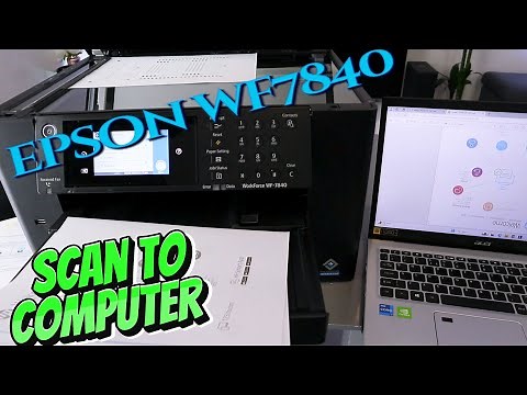 Epson WF7840 SCAN To Computer, Print, and Share Scanned Document To Email