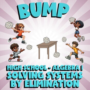Solving Systems by Elimination BUMP Math Game - No Prep Algebra 1 Review