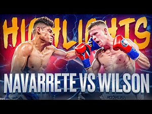 Emanuel Navarrete vs Liam Wilson HIGHLIGHTS | BOXING FULL FIGHT HD