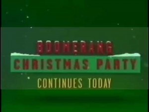 Boomerang Christmas Party Promo (Short Continues Today Version)