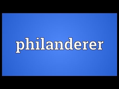 Philanderer Meaning