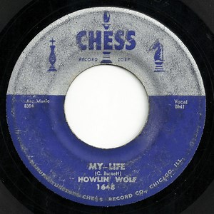 Howlin' Wolf - My Life / Going Back Home