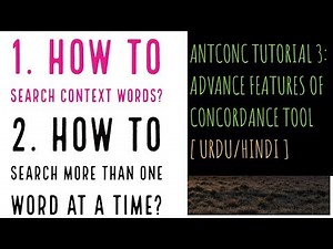 AntConc | Tutorial 3 | Advance Features Concordance Tool | Context Words & Multiple Words Searching