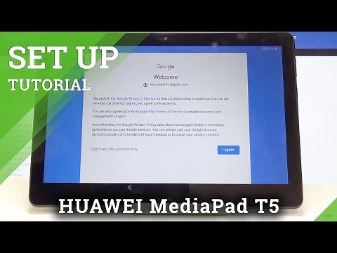 How to Set Up Huawei MediaPad T5 - Configure and Activate