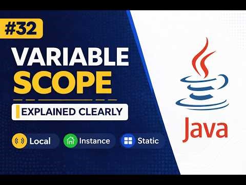#32 – Variable Scope in Java Explained Clearly with Examples