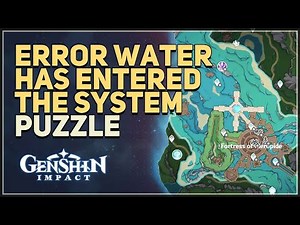 Error Water has entered the system Genshin Impact